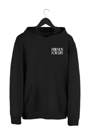 Friends For Life Hoodie